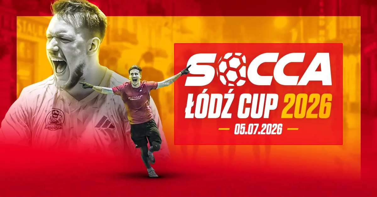 ZAGRAJ W SOCCA ŁÓDŹ CUP 2026