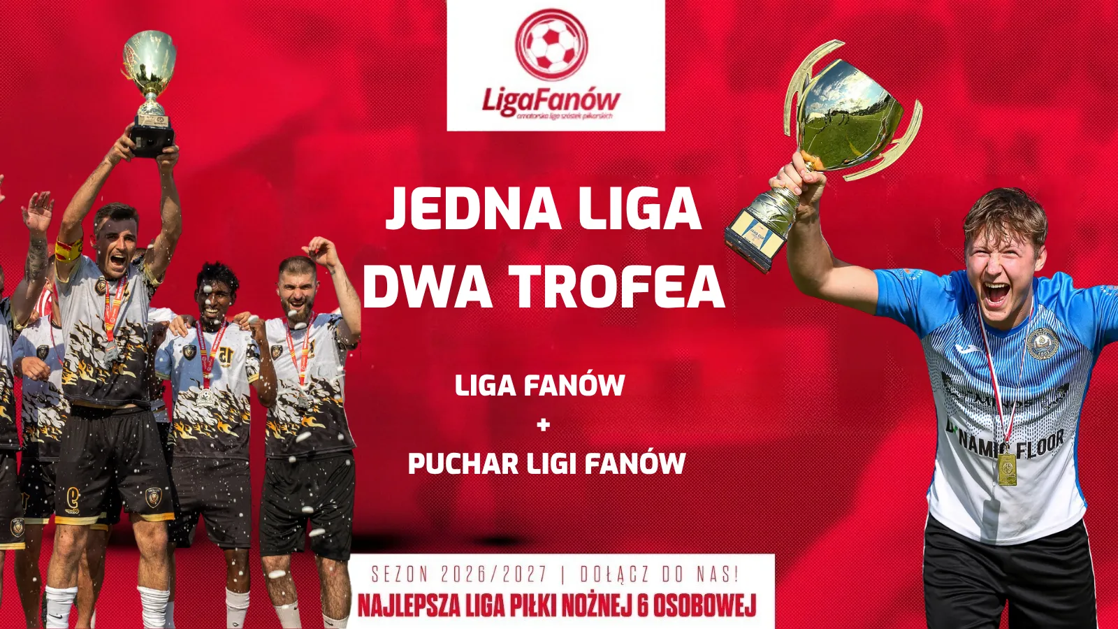 NOWOŚĆ W LIDZE FANÓW | JEDEN SEZON. DWA TROFEA
