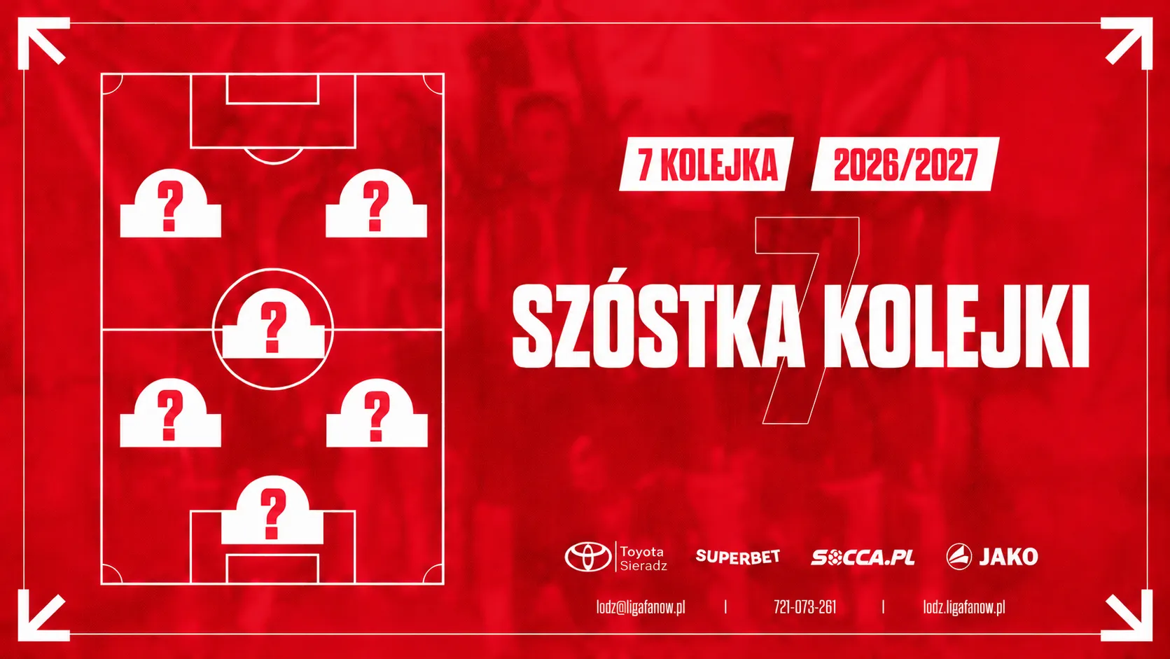 SZÓSTKA TYGODNIA - 7 KOLEJKA