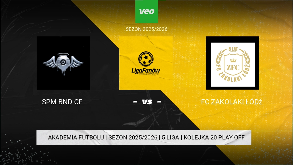 Spm bnd CF - Fc Zakolaki Łódź 