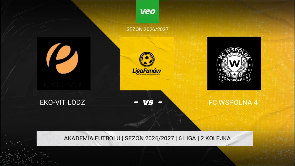EKO-VIT ŁÓDŹ - FC Wspólna 4 