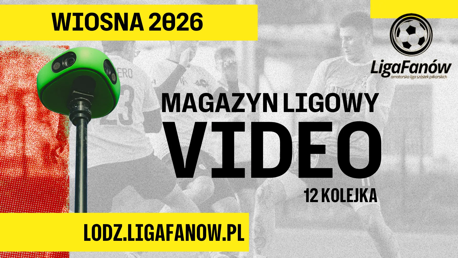 WIOSNA 2026 - MAGAZYN LIGOWY VIDEO VEO!