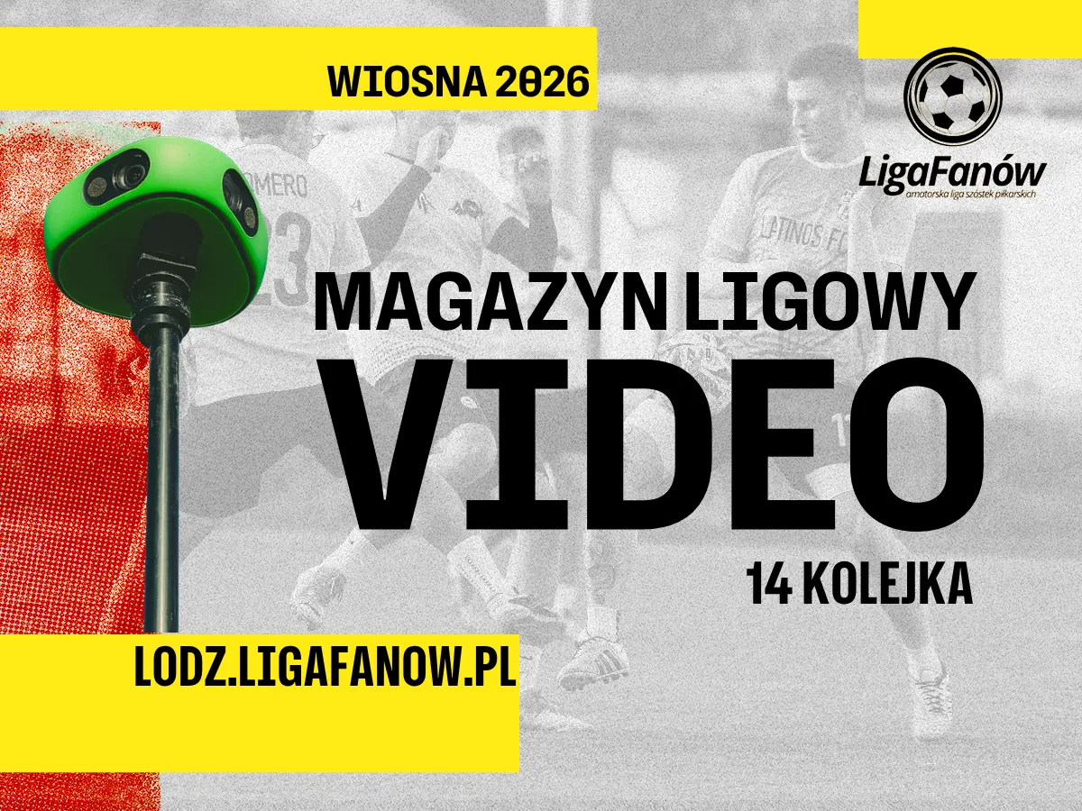 WIOSNA 2026 - MAGAZYN LIGOWY VIDEO VEO 10.05.2026